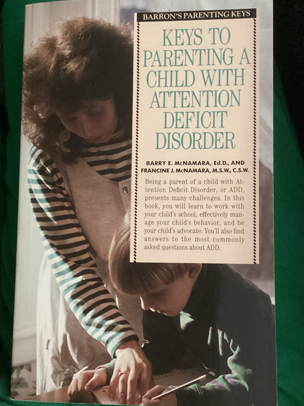 Keys to Parenting a Child with Attention Deficit Disorder - Teal & White
